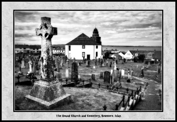 The Round Church and Cemetery.  Bowmore, Islay.